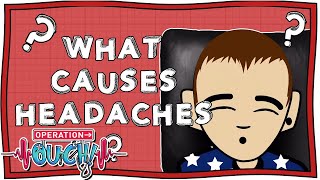 What Causes Headaches  Operation Ouch  Nugget [upl. by Sivat]