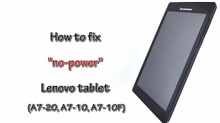 How to fix quotNo Powerquot Lenovo Tablet [upl. by Elesig683]