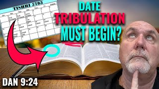 The EXACT Date the Tribulation MUST Begin According to the Bible [upl. by Nilved]