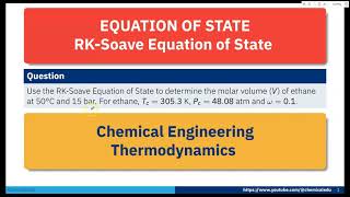 RKSoave Equation equation of state Thermodynamics ChemicalEngineering EquationsOfState RealGas [upl. by Raknahs]