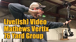 Liveish Video Mathews Vertix 76Yard 70m Group [upl. by Hurwit]