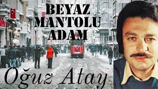 Oğuz Atay  Beyaz Mantolu Adam  Sesli Hikaye [upl. by Eidoc637]