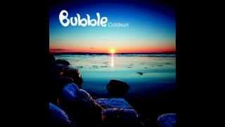 Bubble  Coldsun Full Album Continuous Mix [upl. by Ianej]