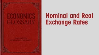 Economics Glossary Nominal and Real Exchange Rates [upl. by Torbert380]