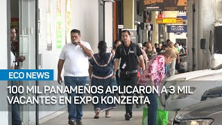 100 mil panameños aplicaron a 3 mil vacantes en Expo Konzerta 2024  EcoNews [upl. by Erdna]