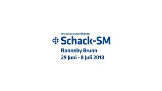 SchackSM 2018  Dag 8 [upl. by Vinni376]