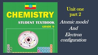 Chemistry grade 9 unit 1 part 2 about atomic model and electron configuration [upl. by Ilesara]