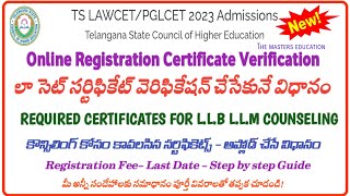 TS LAWCET ONLINE REGISTRATION CERTIFICATE VERIFICATION LLB LLM ONLINE COUNSELING 2023 PROCESS [upl. by Ayyn]