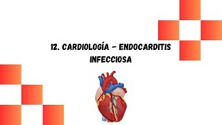 12 Endocarditis infecciosa [upl. by Badr]