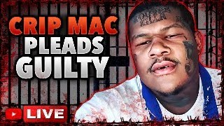 Crip Mac Pleads Guilty [upl. by Cod]