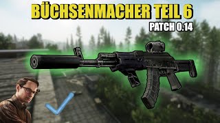 Büchsenmacher Teil 6  Gunsmith Part 6  Patch 014 Guide  Escape From Tarkov [upl. by Colt]