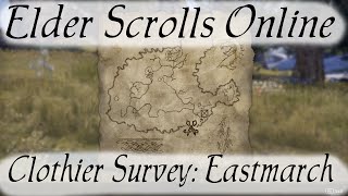 Clothier Survey Eastmarch Elder Scrolls Online [upl. by Cedar]