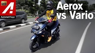 Yamaha Aerox VS Honda Vario 150 [upl. by Attoynek]