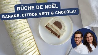 Bûche de noël banane citron vert chocolat au lait [upl. by Kalvin]