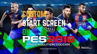 Pro Evolution Soccer 2018 Change Start Screen English [upl. by Weinstock]