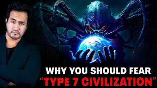 Why You Should Fear TYPE7 CIVILIZATION [upl. by Nahtanaj]