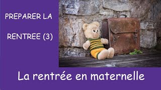 Préparer la rentrée en maternelle [upl. by Janean]