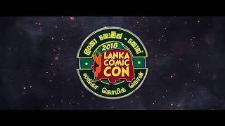 Lanka Comic Con 2018 Recap [upl. by Aciretnahs]