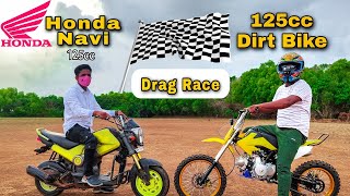 Drag Race 125cc Dirt Bike vs Honda Navi  First Time On YouTube 😲 dragrace enjoy fullpower [upl. by Adim]