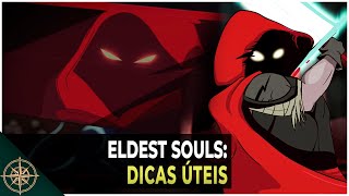 Eldest Souls  Dicas Úteis Upgrades Itens e Mais [upl. by Andre]