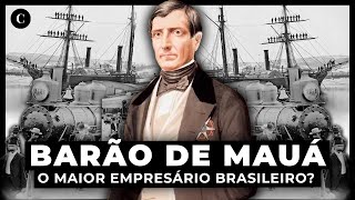 A história de Barão de Mauá  Documentário [upl. by Burgener]