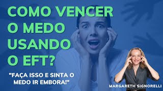 Como vencer o medo com EFT [upl. by Madson683]