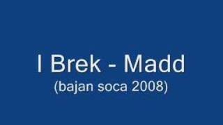 I Brek  Madd Barbados Soca 2008 [upl. by Dagna453]