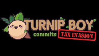 Turnip Boy Commits Tax Evasion Launch Trailer [upl. by Lyrrehs]