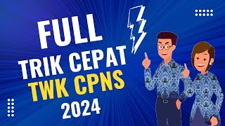 FULL TRIK CEPAT SOAL TWK CPNS 2024 soaltescpns cpns kedinasan 2024 [upl. by Jaymie]