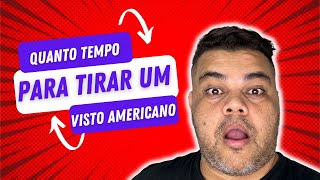 QUANTO TEMPO PARA TIRAR UM VISTO AMERICANO [upl. by Letti577]