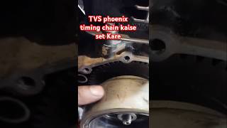 TVS phoenix timing chain kaise setting Karen 👈🛵youtubeshots automobile shortsfeed trendingvideo [upl. by Brunhilda]