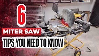 Six Miter Saw Tips You Need To Know [upl. by Volkan]