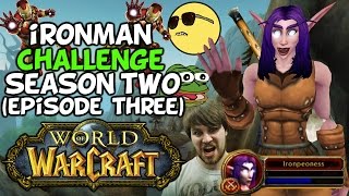 World Of Warcraft Iron Man Challenge S2 Episode 3 quotSpooky Mobsquot [upl. by Bowlds]