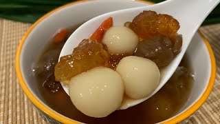 RECIPE  Glutinous Rice Balls Peach Gum Dessert Soup 汤圆桃胶糖水） [upl. by Webster]