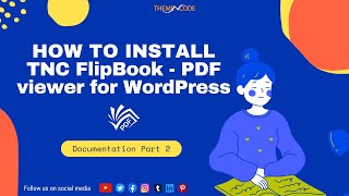 Installing TNC FlipBook  PDF viewer for WordPress  Documentation Part 2 [upl. by Eltsirc]