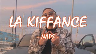 Naps  La Kiffance Paroles  Lyrics ♫ [upl. by Renraw641]