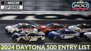 2024 Daytona 500 Entry List [upl. by Notlrahc]