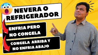 ❌REFRIGERADOR NO ENFRÍA ABAJO pero CONGELA ARRIBA Nevera Enfría pero NO CONGELA 😠 [upl. by Rhu]