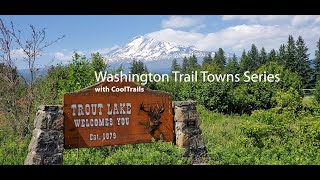 Trout Lake  Washington Trail Towns Series with CoolTrails [upl. by Roselane712]