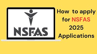 How to Apply for NSFAS 2025 Applications step by step [upl. by Mobley]