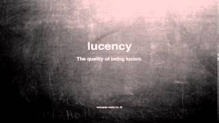 What does lucency mean [upl. by Nyrhtac]