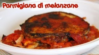 PARMIGIANA DI MELANZANE ricetta perfetta originale [upl. by Kerwon982]