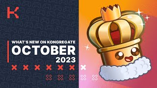 Whats New on Kongregate  October 2023 [upl. by Occor]