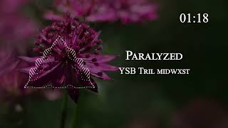 YSB Tril midwxst  Paralyzed [upl. by Annahsat]