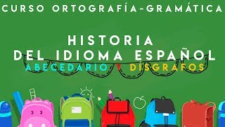 CURSO ORTOGRAFÍA Y GRAMÁTICA  HISTORIA DEL IDIOMA ESPAÑOL [upl. by Karab844]