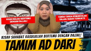 KISAH SAHABAT RASULULLAH YANG BERTEMU DENGAN DAJJAL  TAMIM AD DARI [upl. by Raynard]