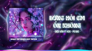 Giá Như Đời Làm Gì Có Giá Như Remix Trend Tiktok  Đừng Hỏi Em Ổn Không Remix  REMIX TIKTOK 2024 [upl. by Ellenor]