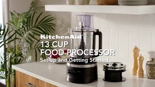 KitchenAid® 13Cup Food Processor Getting Started [upl. by Nnylharas]