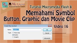 Tutorial Macromedia Flash 8 Memahami Symbol Button Graphic dan Movie Clip [upl. by Elvis]