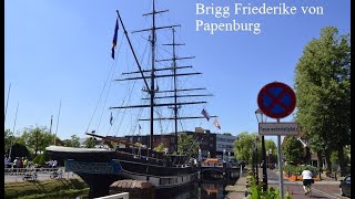 Die Brigg Friederike von Papenburg [upl. by Matteo]